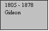 Tekstvak: 1805 - 1878
Gideon
